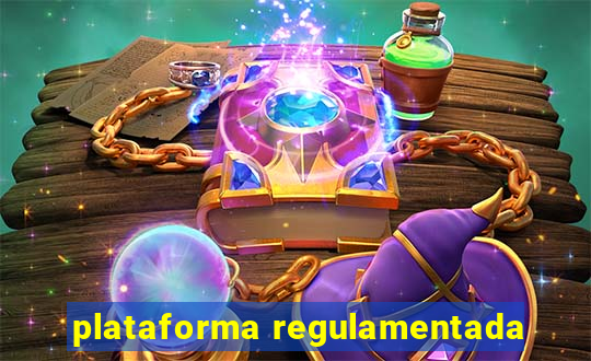 plataforma regulamentada